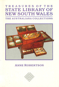 Book, Anne Robertson, Treasures of the State Library of New South Wales : the Australiana collections, 1988