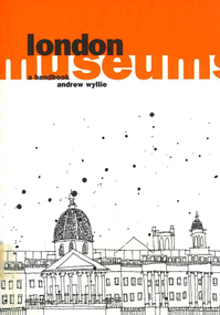 Book, Andrew Wyllie, Museums London : a handbook, 2001