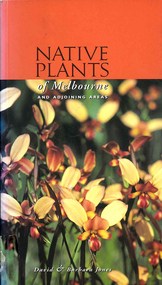 Book, David Jones et al, Native plants of Melbourne and adjoining areas : a field guide, 1999