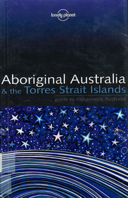 Book, Sarina Singh, Aboriginal Australia & the Torres Strait Islands : guide  to Indigenous Australia, 2001