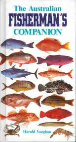 Book, Harold Vaughan, The Australian fisherman's companion, 1982