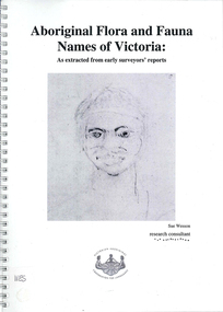 Book, Sue Wesson et al, Aboriginal flora and fauna names of Victoria : as extracted from early surveyors' reports, 2001