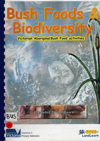 Book, Lydia Fehring et al, Bush foods and biodiversity : Victorian Aboriginal bush food activities, 2003