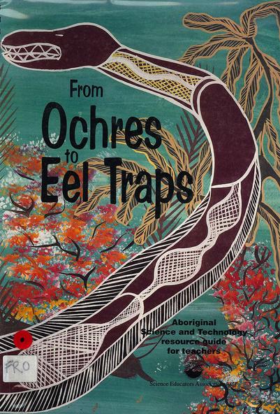 Book, Helen Halling, From ochres to eel traps : Aboriginal science