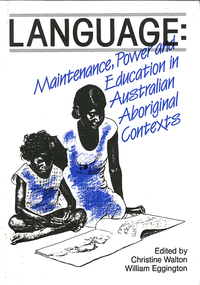 Book, Language : maintenance, power and education in Australian Aboriginal contexts, 1990