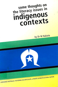 Book, Martin Nakata, Some thoughts on the literacy issues in Indigenous contexts, 2002