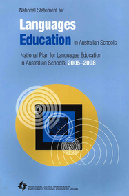 Book, Ministerial Council on Education Employment Training and Youth Affairs, National statement for languages education in Australian schools : national plan for languages education in Australian schools 2005-2008, 2005