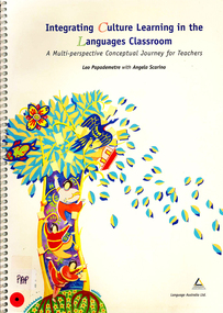 Book, Leo Papademetre et al, Integrating culture learning in the languages classroom : a multi-perspective conceptual journey for teachers, 2000