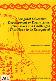 Book, Margaret Valadian, Aboriginal education, development or destruction : the issues and challenges that have to be recognised, 1992