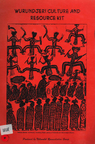 Book, Nillumbik Reconciliation Group, Wurundjeri culture and resource kit, 1999