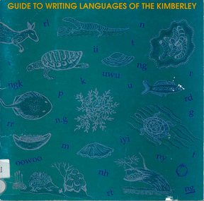 Book, Kimberley Language Resource Centre, Guide to writing languages of the Kimberley, 2000