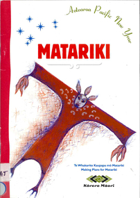 Book, Te Taura Whiri I Te Reo Maori, Matariki : Aotearoa Pacific New Year : te whakarite kaupapa mo Matariki =? making plans for Matariki, 2005