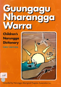 Book, Narungga Aboriginal Progress Association, Guungagu nharangga warra : children's Narungga dictionary, 2006