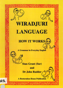Book, Stan Grant et al, Wiradjuri language : how it works : a grammar in everyday English, 2001