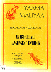 Book, John Giacon et al, Yaama maliyaa, Yuwaalaraay - Gamilaraay : an aboriginal languages textbook, 1999