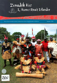 Book, Torres Strait Islander Free Thinking Symposium, Zenadth Kes : I, Torres Strait Islander : papers from the TorreTorres Strait Islander Free Thinking Symposium
s Strait Islander Free Thinking Symposium held on Thursday Island, 2008, 2008
