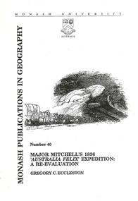 Book, Gregory C Eccleston, Major Mitchell's 1836 "Australia Felix" expedition : a re-evaluation, 1992