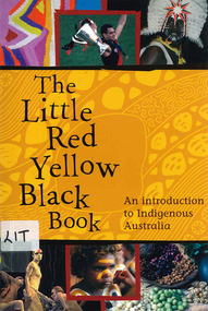 Book, Bruce Pascoe, The little red yellow black book : an introduction to Indigenous Australia, 2008