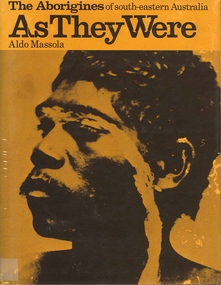 Book, Aldo Massola, The Aborigines of south-eastern Australia : as they were, 1971