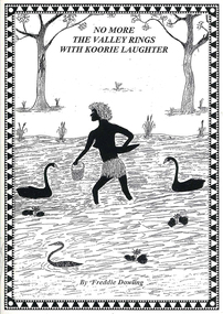 Book, Wendy Mitchell et al, Corroboree or war party: the last dance of the Wangaratta Pangerang : No more the valley rings with Koorie laughter, 2009