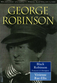 Book, Vivienne Rae-Ellis, Black Robinson : protector of Aborigines, 1996