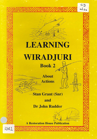 Booklet with CDROM, Stan Grant et al, Learning Wiradjuri : book 2 : about actions, 2001