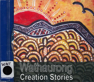DVD, David Tournier et al, Wathaurong creation stories, 2011