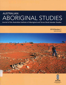 Periodical, Australian Institute of Aboriginal and Torres Strait Islander Studies, Australian Aboriginal studies : journal of the Australian Institute of Aboriginal and Torres Strait Islander Studies, 2010