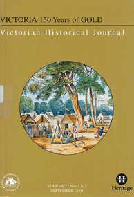 Periodical, Royal Historical Society of Victoria, Victorian historical journal : Victoria : 150 years of gold, 2001