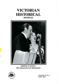 Periodical, Royal Historical Society of Victoria, Victorian historical journal : keeping it sweet : the challenge of biography, 1998