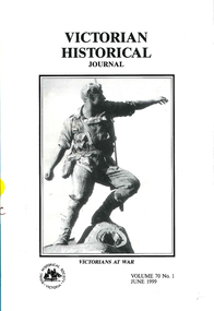 Periodical, Royal Historical Society of Victoria, Victorian historical journal : Victorians at war, 1999