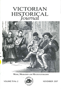 Periodical, Royal Historical Society of Victoria, Victorian historical journal : music, migration and multiculturalism, 2007