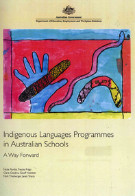 Report, Nola Purdie et al, Indigenous languages programmes in Australian schools: a way forward, 2008