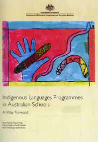 Report, Nola Purdie et al, Indigenous languages programmes in Australian schools: a way forward, 2008
