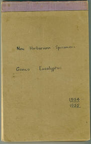 Notebook, New Herbarium Specimens: Genus Eucalyptus, 1954-1955, 1955