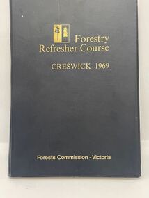 Education kit - Forestry Refresher Course - Creswick 1979, Forests Commission Victoria
