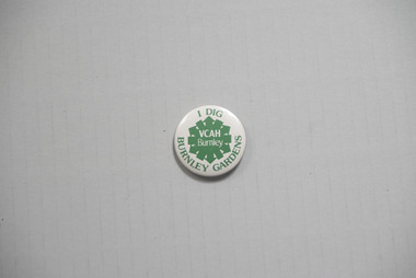 Badge - Badges, I Dig Burnley Gardens VCAH badges, 1983-1996