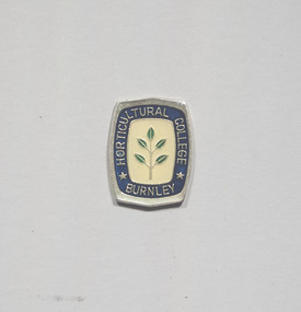 Badge - Metal Enamel Badges, K.G.Luke Pty Ltd Medal and Trophy Makers, Burnley Horticultural College badge, <2016