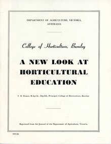 Artcile, Dept of Agriculture, Victoria, College of Horticulture, Burnley: A New look at Horticultural Education, by T.H. Kneen, 1964-1965
