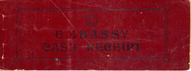 Booklet - Receipt book, Burnley Horticultural Students Association, Embassy Cash Receipt, 1932-37