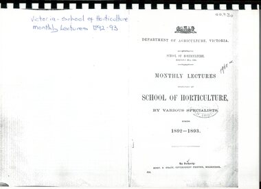 Document - Lecture, Department of Agriculture et al, Monthly Lectures delivered at School of Horticulture by Various Specialists during 1892-1893, 1892-93