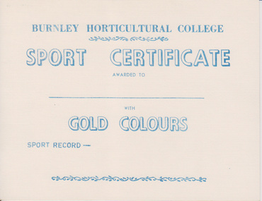 Certificate - Award Certificate, Burnley Horticultural College, Sport Certificate with Gold Colours, c. 1958-1983