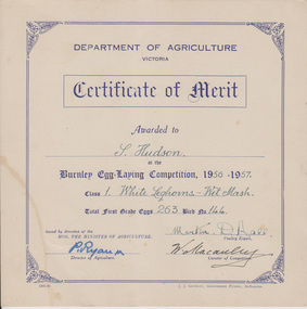 Certificate - Award Certificates, Victorian Department of Agriculture, Various separate certificates awarded (nine in total) throughout 1956 - 1958 for Burnley Egg-laying Competitions to S Hudson and G Hudson, 1956-1958