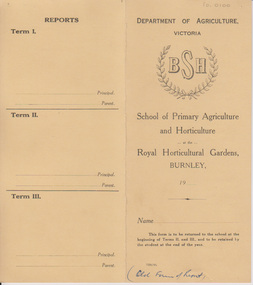 Card - Report Card, Department of Agriculture, Victoria BSH, School of Primary Agriculture and Horticulture, at the Royal Horticultural Gardens Burnley, Report Card, c.1917-1958