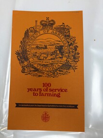 Certificate - Promotional certificate, Department of Agriculture Victoria 100 Years of Service to Farming, 1972