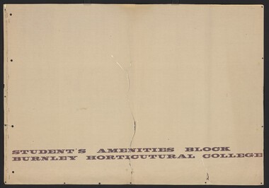 Plan, D.C. Bradbury, Student's [sic] Amenity Block Burnley Horticultural College, 1971