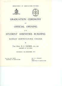 Programme - Graduation Ceremony Program, Department of Agriculture, Victoria, Graduation Ceremony & Official Opening of the Student Amenities Building, 1973