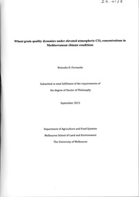 Book - PhD  Thesis, Nimesha D Fernando, Wheat Grain Quality Dynamics Under Elevated Atmospheric CO2 Concentrations in Mediterranean Climate Conditions, 2013
