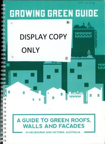 Booklet, State of Victoria through the Department of Environment and Primary Industries et al, Growing Green Guide, February 2014