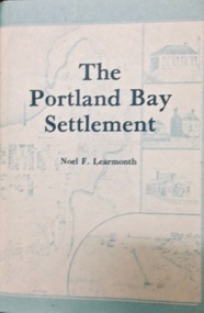 Book, The Historical Committee Of Portland, The Portland Bay Settlement, 1934